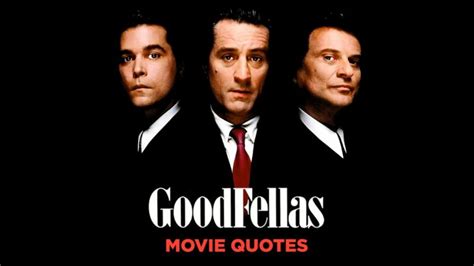 7 Of The Most Famous Goodfellas Quotes