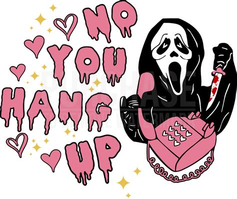 No You Hang Up First Svg Ghostface Calling Svg Scream Ghost Svg Scream You Hang Up Svg No You