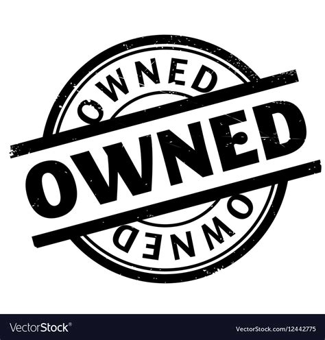 Owned Rubber Stamp Royalty Free Vector Image Vectorstock