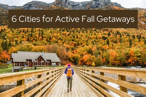 6 Cities For Active Fall Getaways