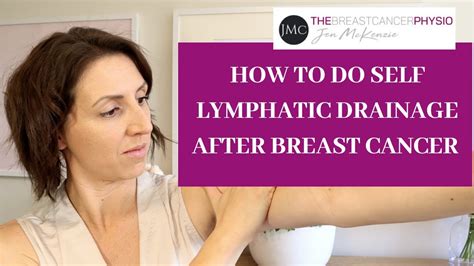 Self Lymphatic Drainage Massage For Breast Cancer Related Lymphoedema