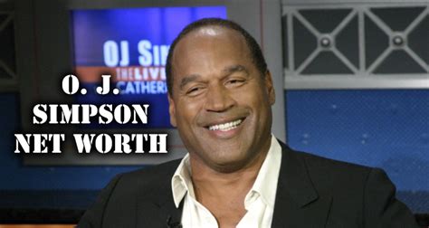 The requested url was rejected. O. J. Simpson Net Worth