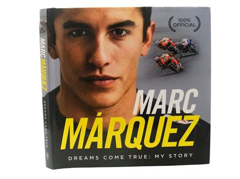 Stella And Roses Books Marc Marquez Dreams Come True My Story Written
