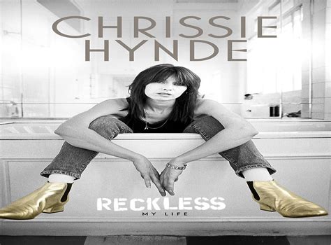 Reckless My Life By Chrissie Hynde Book Review Grit And Wit On A