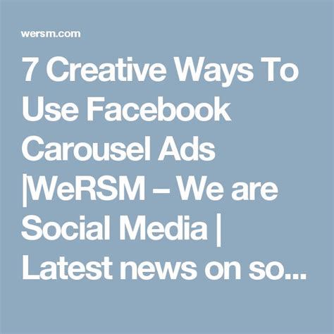 7 Creative Ways To Use Facebook Carousel Ads Facebook Carousel Ads