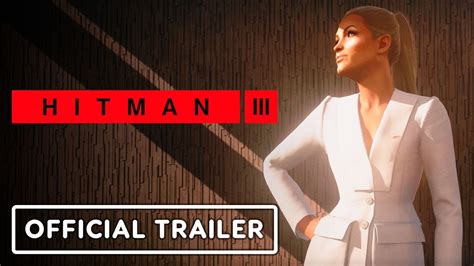 Hitman 3 Official Elusive Target Trailer Youtube