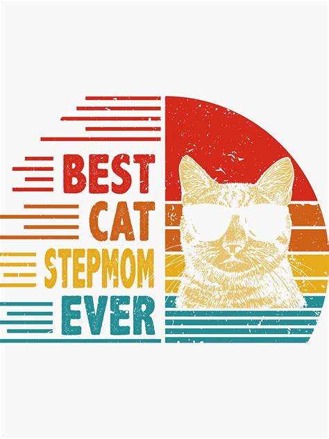 Vintage Retro Best Cat Stepmom Ever Funny Cat Lover Mothers Day T Sticker For Sale By