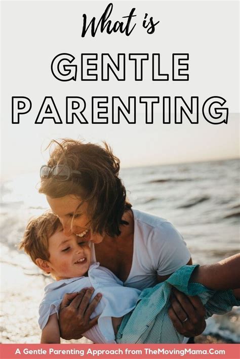 What Is Gentle Parenting Gentle Parenting Parenting Gentle