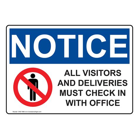 Notice Sign Visitors And Deliveries Must Check In Sign Osha