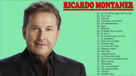 Ricardo Montaner Sus Grandes Exitos Top Mejores Canciones Youtube