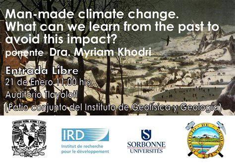 Conferencia Man Made Climate Change What Can We Learn From The Past