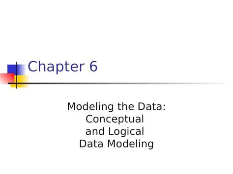 Ppt Chapter 6 Modeling The Data Conceptual And Logical Data Modeling