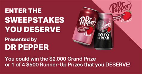 The Sweepstakes You Deserve Presented By Dr Pepper The Freebie Guy