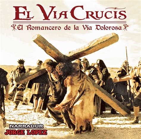 El Via Crucis ” El Romancero De La Via Dolorosa” Ajr Discos