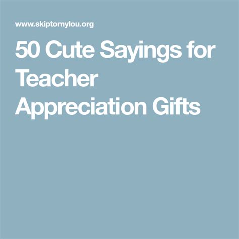 Cute Saying For Teacher Appreciation Teacher Appreciation Teacher