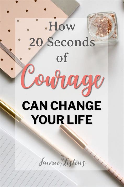 20 Seconds Of Courage Can Change Your Life