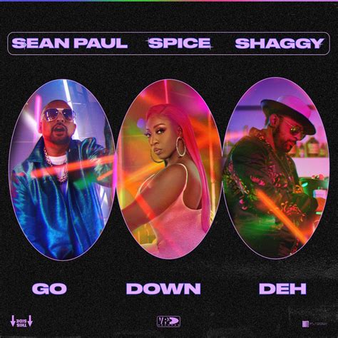 Go Down Deh Feat Shaggy And Sean Paul By Spice Listen On Audiomack
