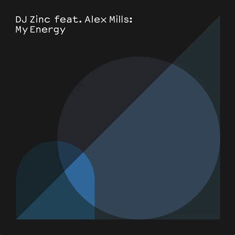My Energy By Dj Zinc Feat Alex Mills On Mp3 Wav Flac Aiff And Alac At