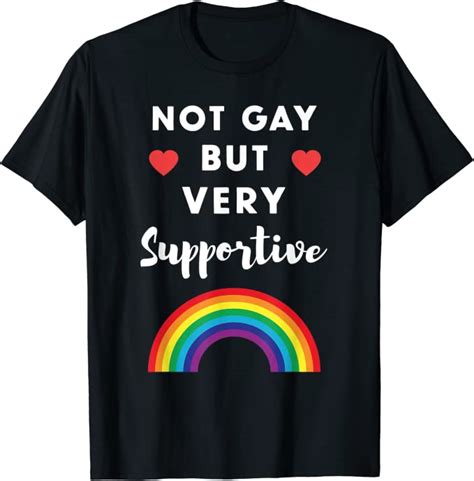 Not Gay But Very Supportive T Colorful Gay Pride Design T Shirt Clothing