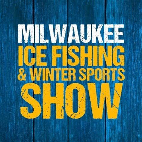 Milwaukee Ice Fishing And Winter Sports Show Lincolnshire Il