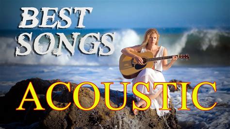 Top 100 Acoustic Cover Songs 2017 Best English Songs Of Popular 2018