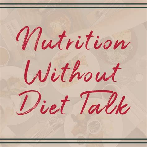 Pin By Tracy Brown Rd Intuitive Ea On Nutrition And Health Without Diet Talk Intuitive Eating
