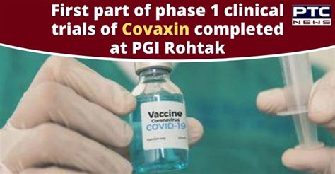 Officially, at least 4,647 people in the united states have died from getting injected for the chinese virus. Coronavirus Covaxin Human Trial Result | PGI Rohtak