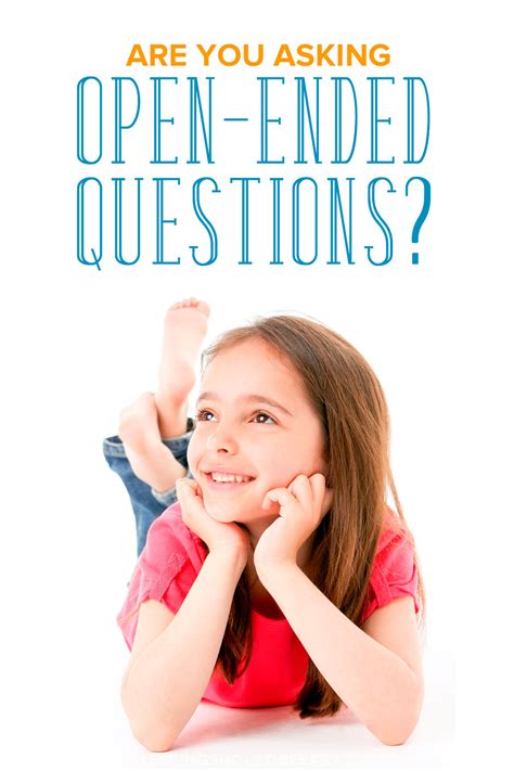 Open Ended Questions Examples 25 Powerful Open Ended Questions To