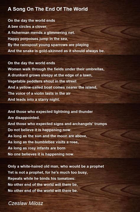 A Song On The End Of The World Poem by Czeslaw Milosz - Poem Hunter