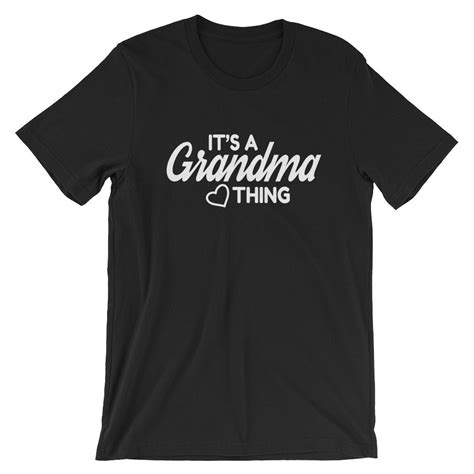 Its A Grandma Thing T Shirt Grandma Shirts Grandmother Etsy Uk