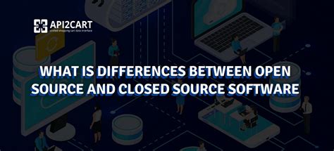 What Is Differences Between Open Source And Closed Source Software
