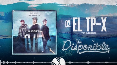 El Tp X T3r Elemento Del Records 2020 Chords Chordify