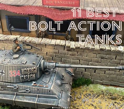 The 11 Best Bolt Action Tanks The Wargame Explorer