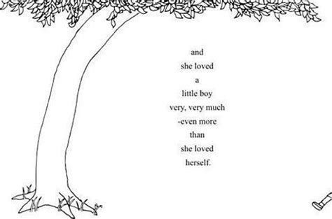 And every day the boy would come and he would gather her leaves and make them into crowns and play king of the forest. Favorite part of the story.... The Giving Tree by Shel Silverstein | Giving tree quotes, The ...