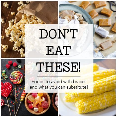Sticky foods — caramel candies, chewing gum. Don't eat these!: Foods to avoid with braces and yummy ...