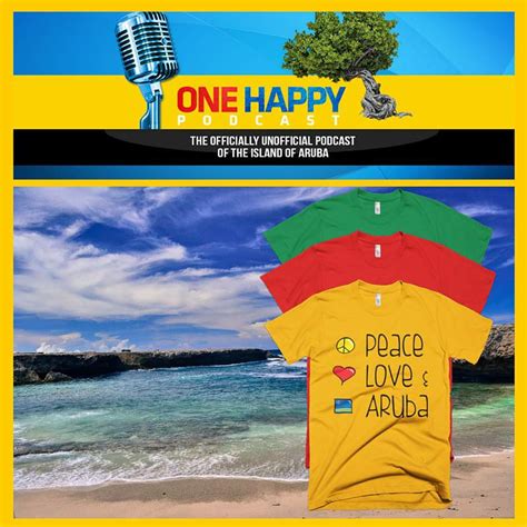 one happy podcast the officially unofficial podcast of the island of aruba