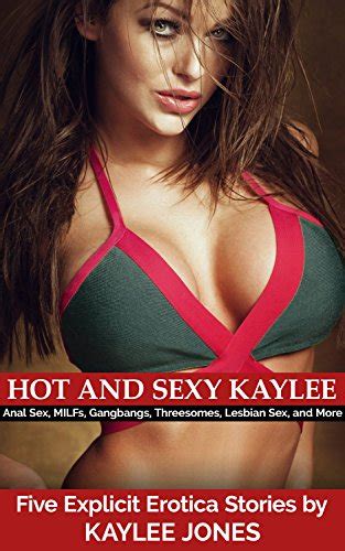 Hot And Sexy Kaylee Anal Sex Milfs Gangbangs Threesomes Lesbian