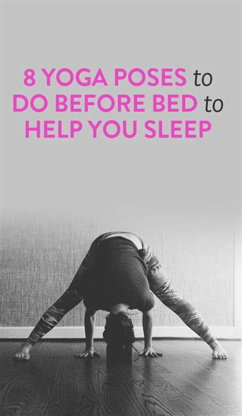 We Heart It 8 Yoga Poses To Do Before Bed To Help You Sleep