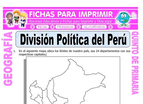 División Política Del Perú Para Quinto De Primaria Fichas Para Imprimir