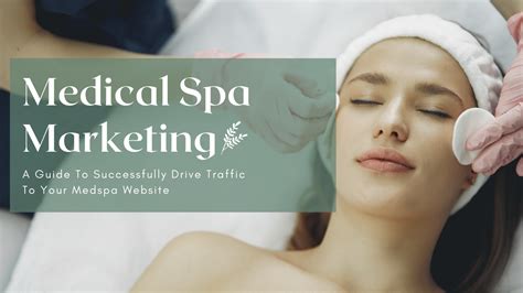 Medical Spa Marketing Successfully Market Your Med Spa Business
