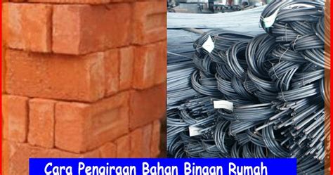 Buat tinjauan sebut harga terlebih dahulu, supaya anda boleh bandingkan harga apa yang sesuai dengan bajet anda menggunakan bahan binaan yang berkualiti. Cara Pengiraan Bahan Binaan Rumah | Berkongsi Gambar ...