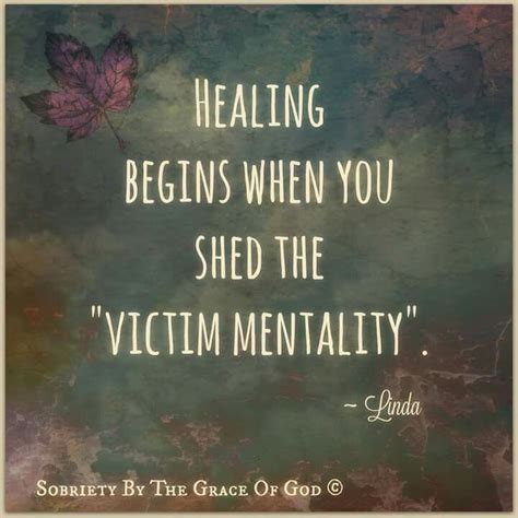 Shed Victim Mentality Victim Mentality Quotes Victim