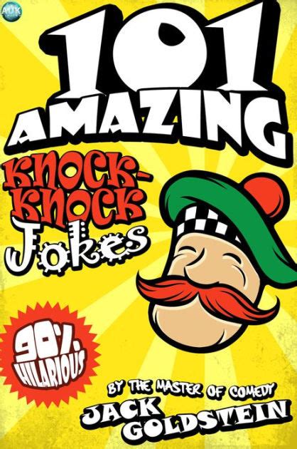 101 Amazing Knock Knock Jokes By Jack Goldstein Ebook Barnes And Noble