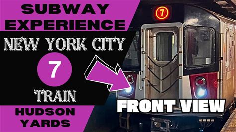New York City Subway 7 Lcl Train To Hudson Yards Front View Youtube