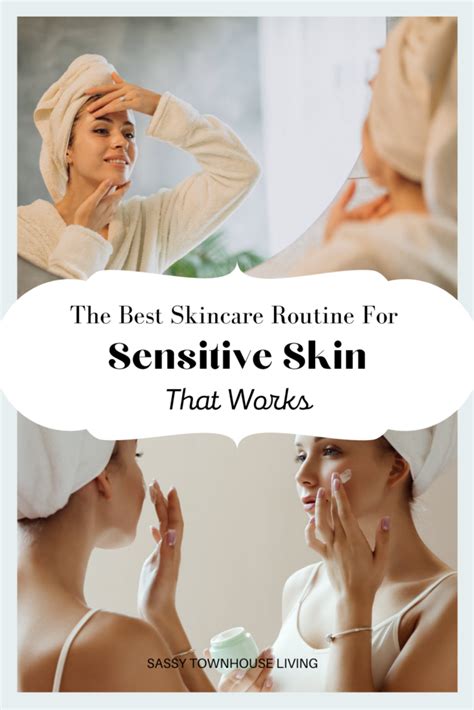 The Best Skincare Routine For Sensitive Skin That Works Skin Care
