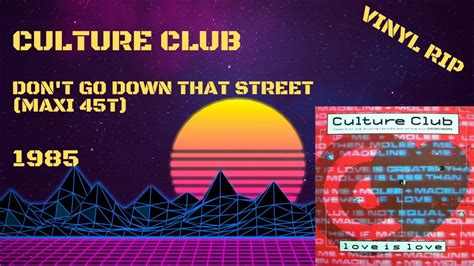 Culture Club Dont Go Down That Street 1985 Maxi 45t Youtube