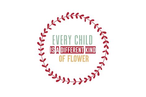 Every Child Is A Different Kind Of Flower Quote Svg Cut Gráfico Por