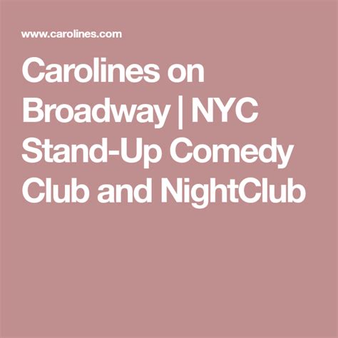 Carolines On Broadway Nyc Stand Up Comedy Club And Nightclub Comedy Club Stand Up Comedy