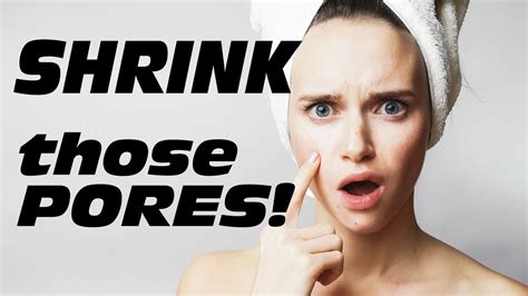 Revealed How To Shrink Your Pores Youtube