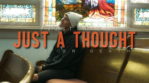 Justtrae Just A Thought Official Music Video Youtube